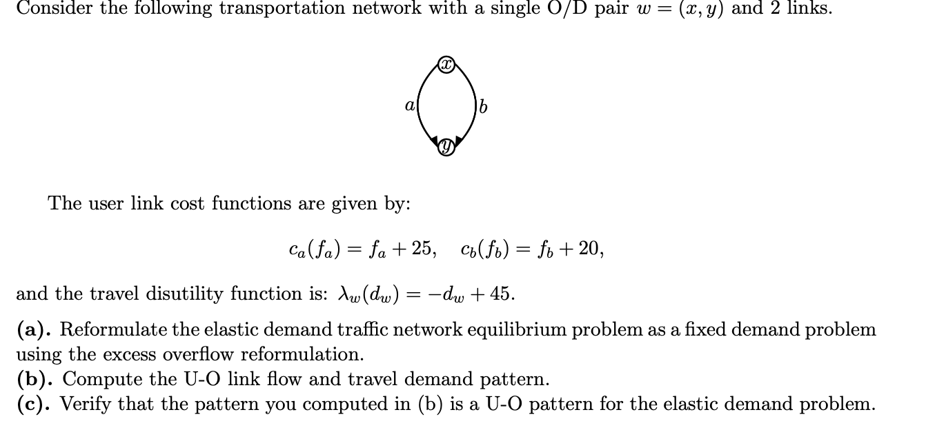  Consider the following transportation network with a single O/D pair w=(x,y)