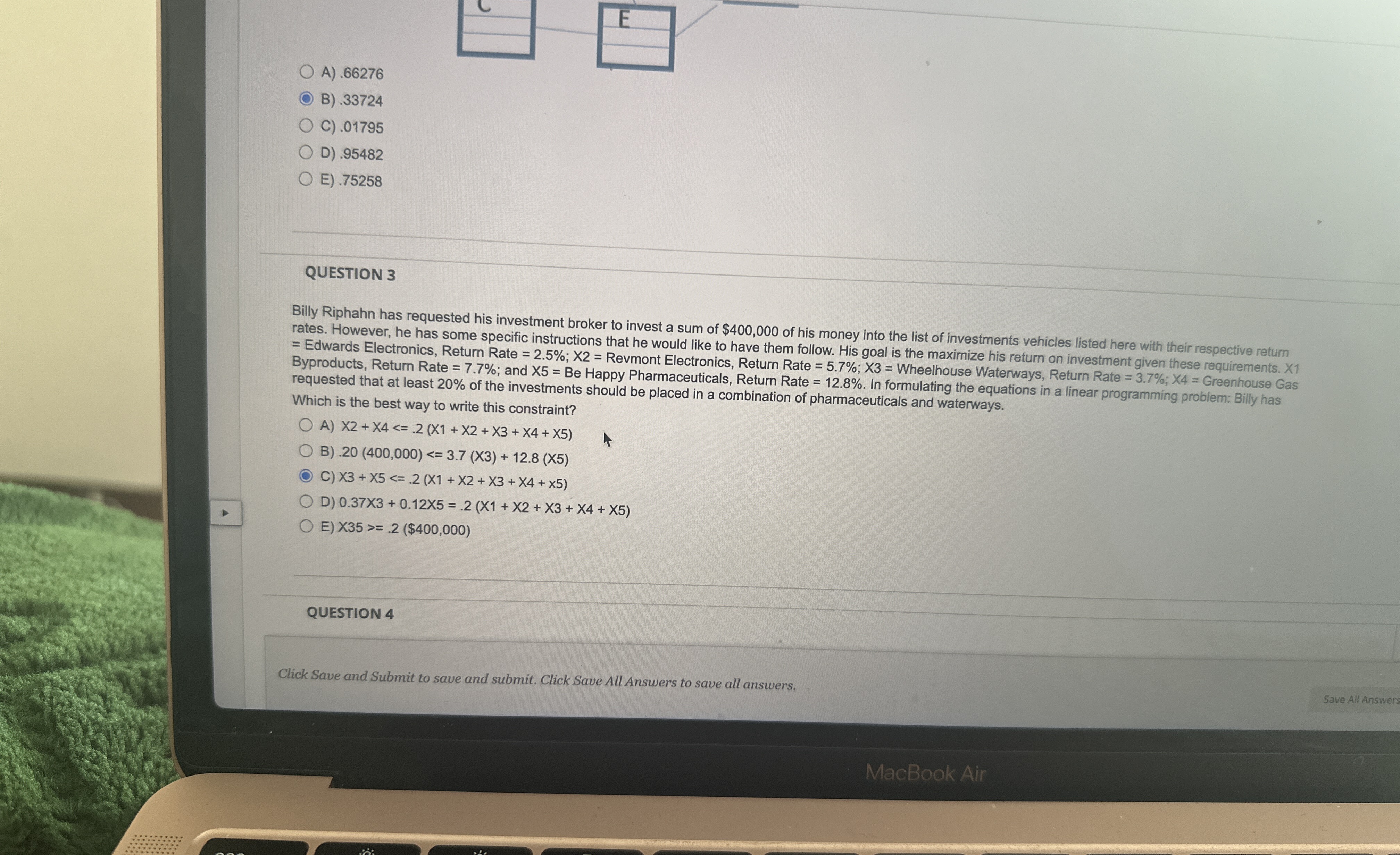  A).66276 B).33724 C).01795 D).95482 E).75258 QUESTION 3 Billy Riphahn has requested