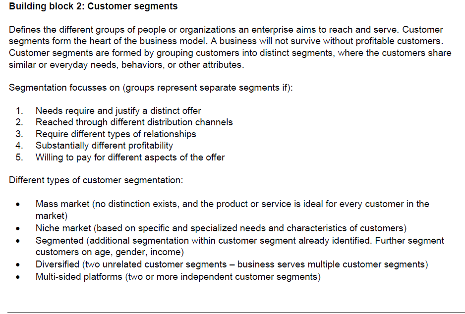  Building block 2: Customer segments Defines the different groups of people