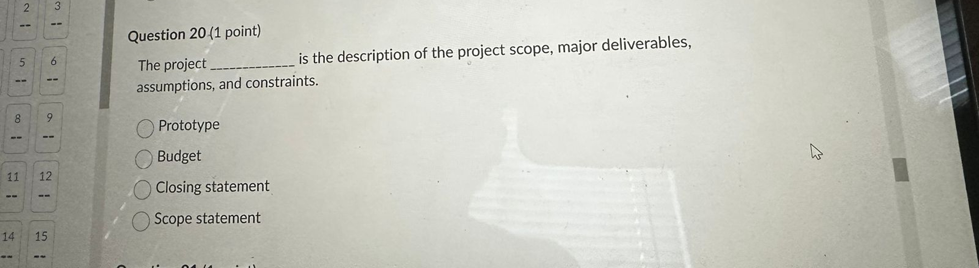  Question 20(1 point) The project s the description of the project