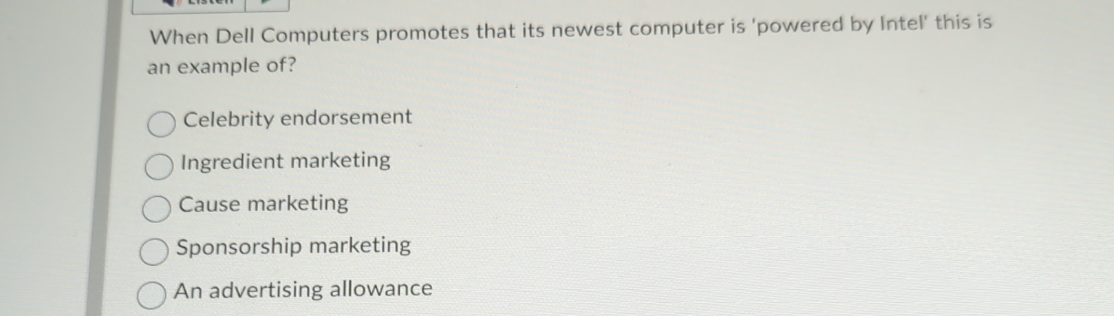  When Dell Computers promotes that its newest computer is 'powered by