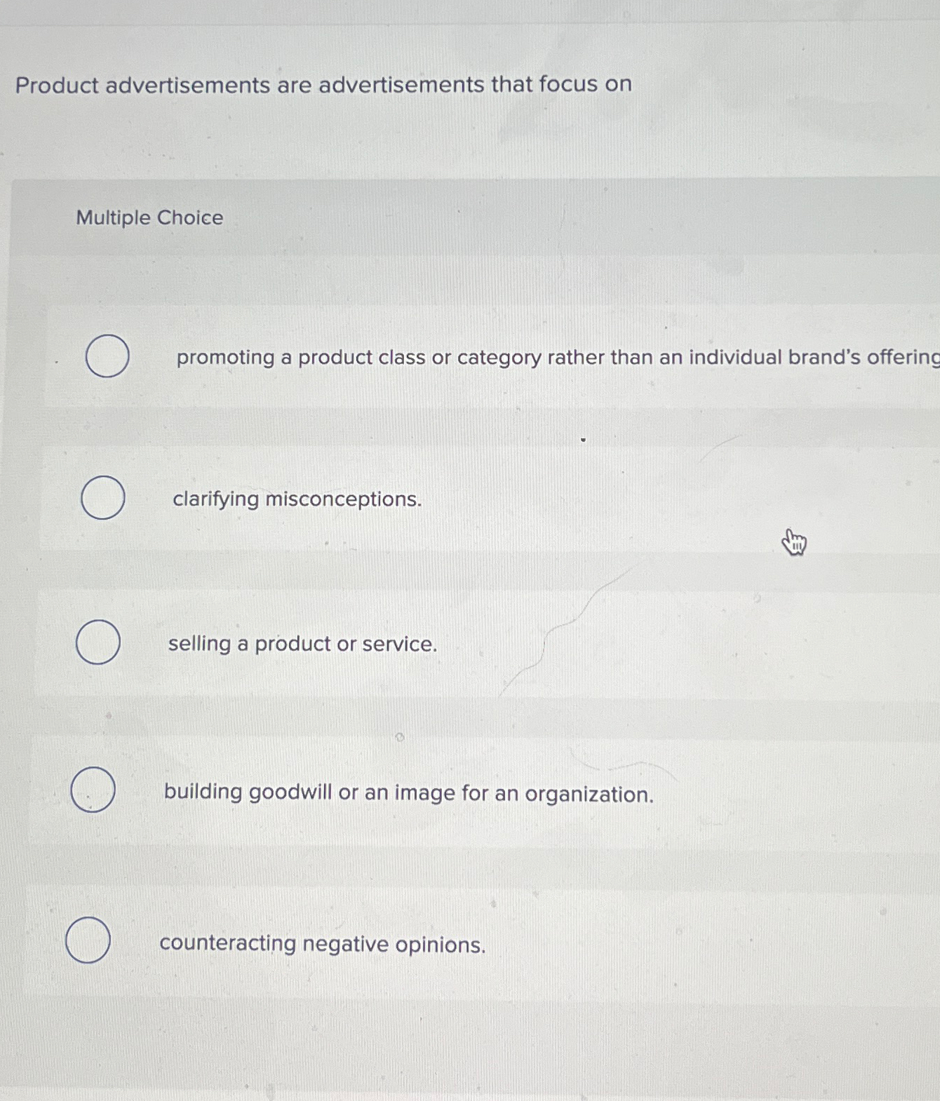  Product advertisements are advertisements that focus on Multiple Choice promoting a