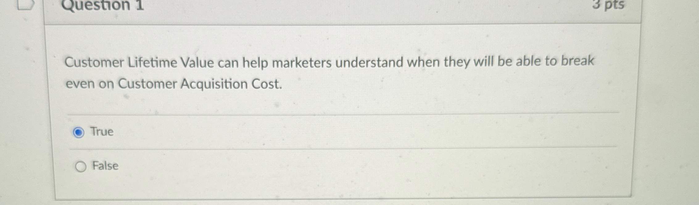  Customer Lifetime Value can help marketers understand when they will be