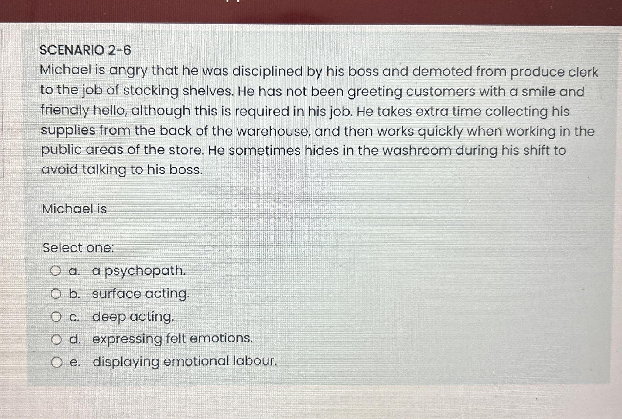  SCENARIO 2-6 Michael is angry that he was disciplined by his