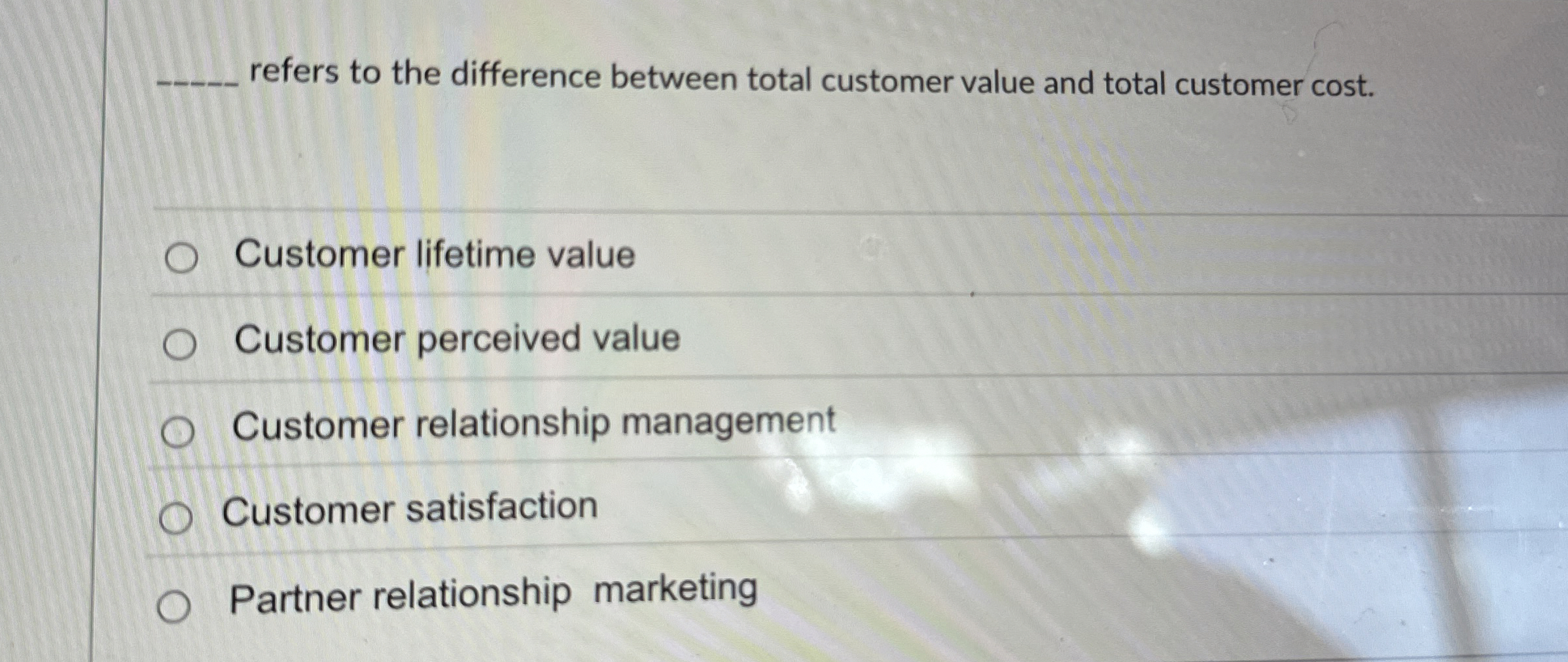  q, refers to the difference between total customer value and total
