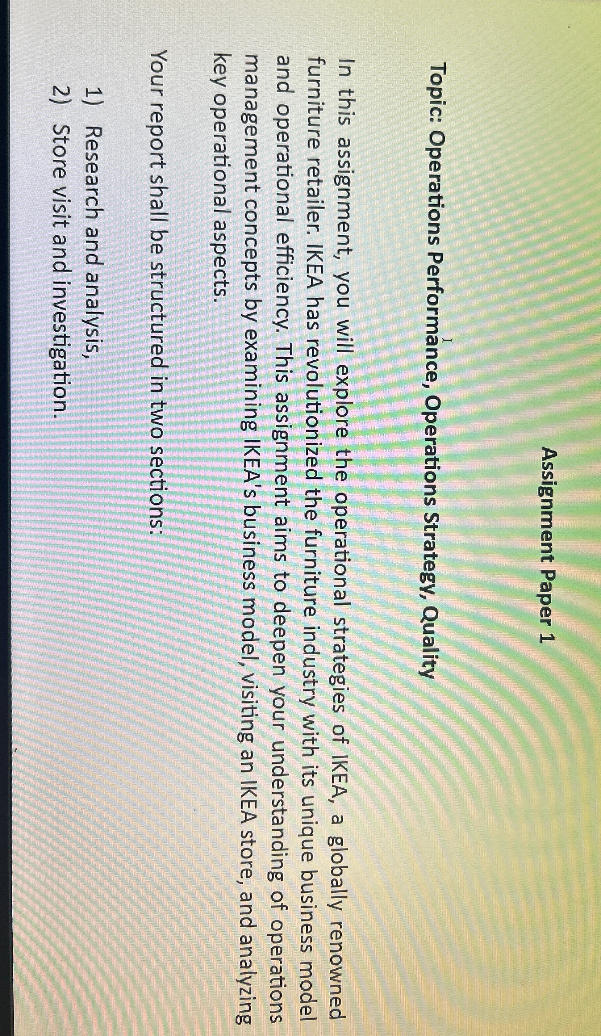  Assignment Paper 1 Topic: Operations Performance, Operations Strategy, Quality In this