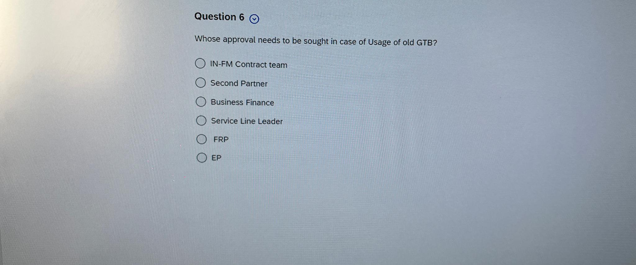  Question 6 Whose approval needs to be sought in case of