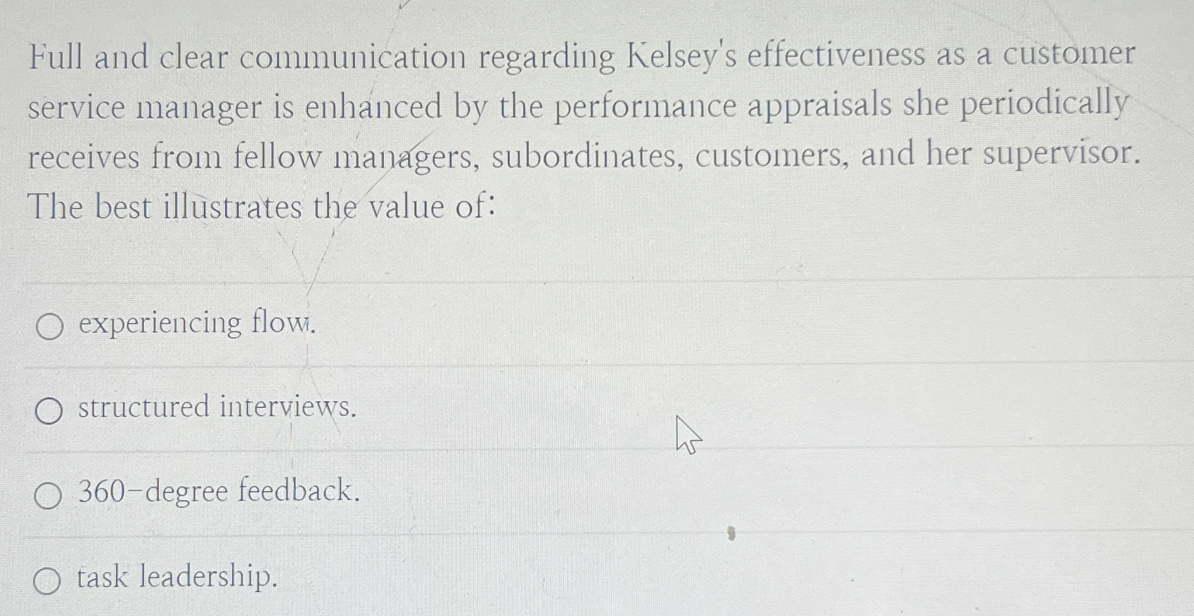  Full and clear communication regarding Kelsey's effectiveness as a customer service