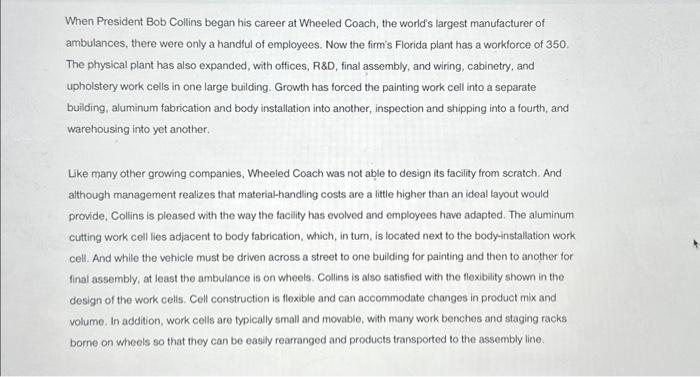  Assembly-line balancing is one key problem facing Wheeled Coach and every