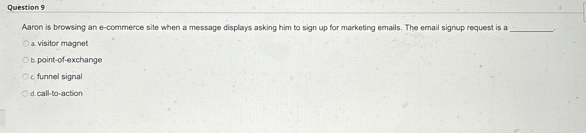  Question 9 Aaron is browsing an e-commerce site when a message