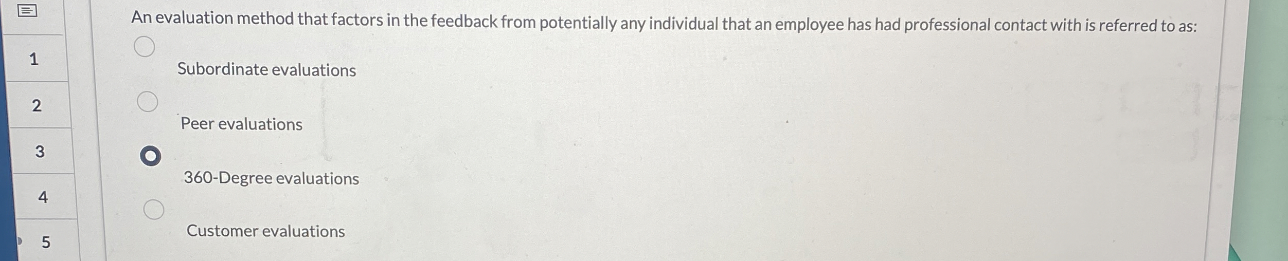  An evaluation method that factors in the feedback from potentially any