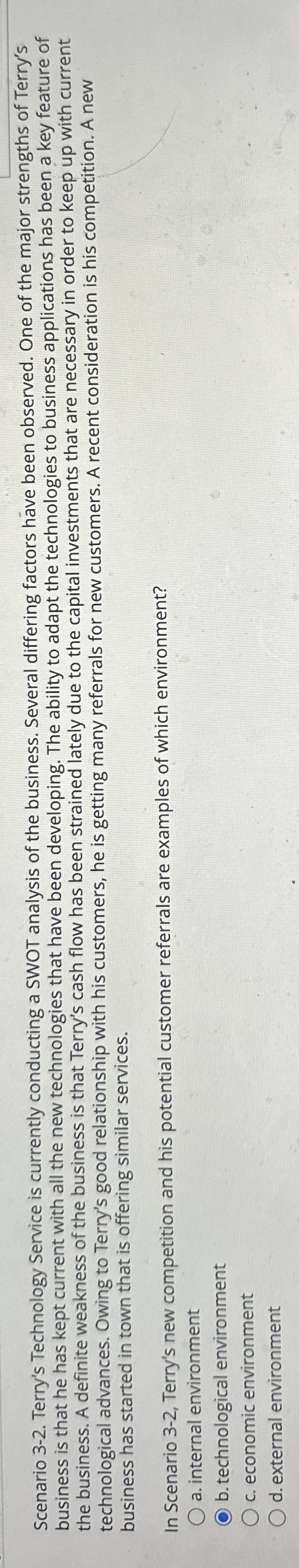  Scenario 3-2. Terry's Technology Service is currently conducting a SWOT analysis