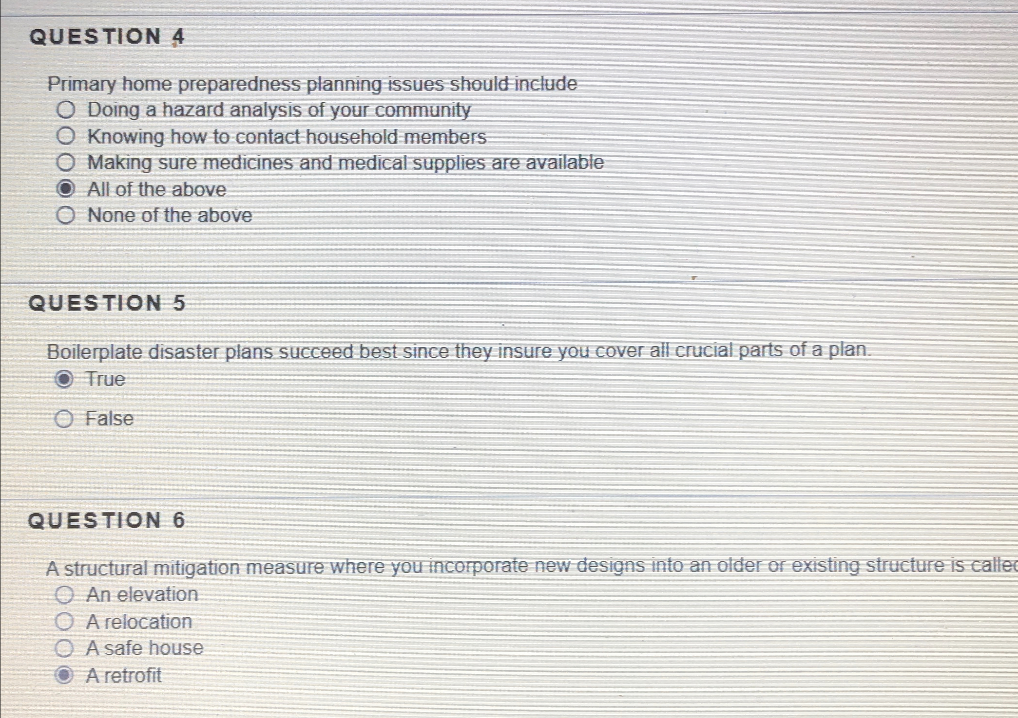  QUESTION 4 Primary home preparedness planning issues should include Doing a