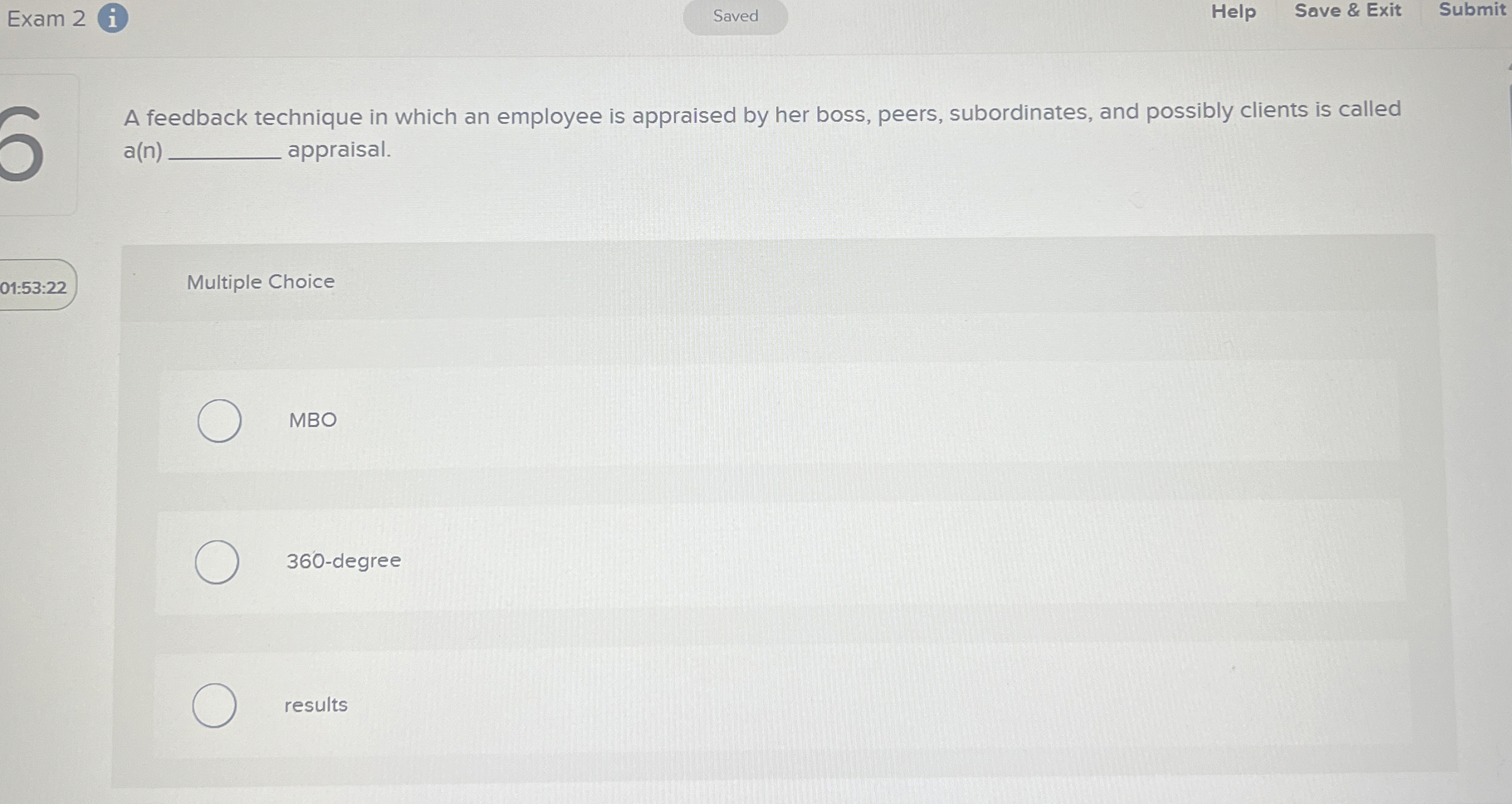  Exam 2 Help Save & Exit Submit A feedback technique in