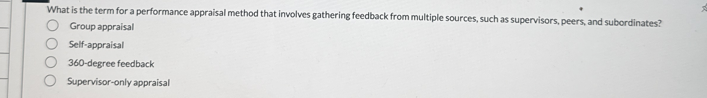  What is the term for a performance appraisal method that involves