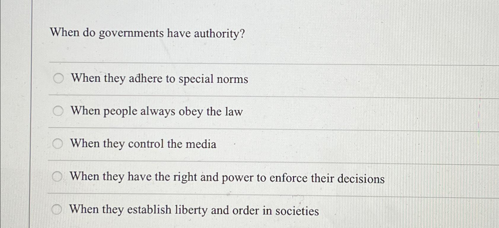  When do governments have authority? When they adhere to special norms