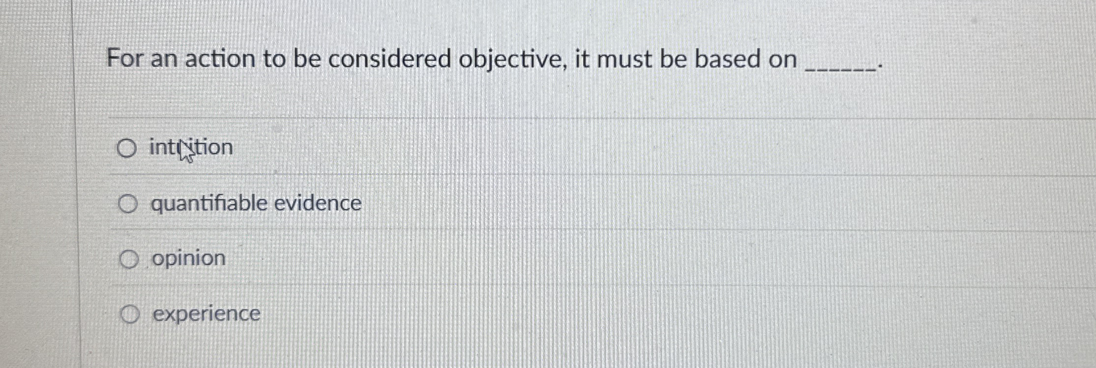  For an action to be considered objective, it must be based