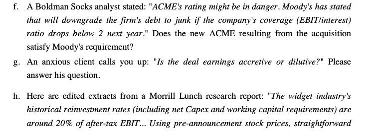 f. A Boldman Socks analyst stated: "ACME's rating might be in
