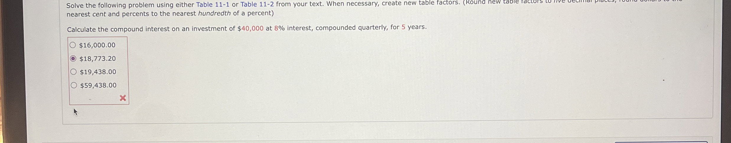  Solve the following problem using either Table 11-1 or Table 11-2