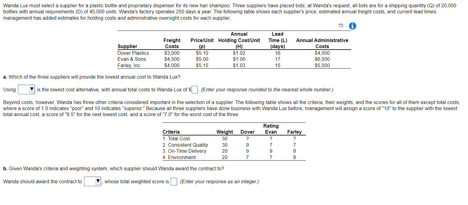  Wanda Lux must select a supplier for a plastic bottle and