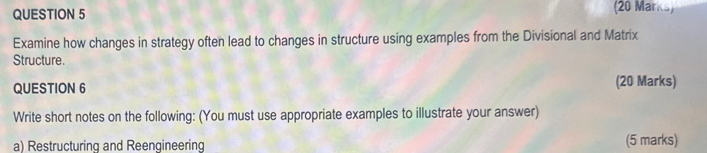  QUESTION 5 Examine how changes in strategy often lead to changes