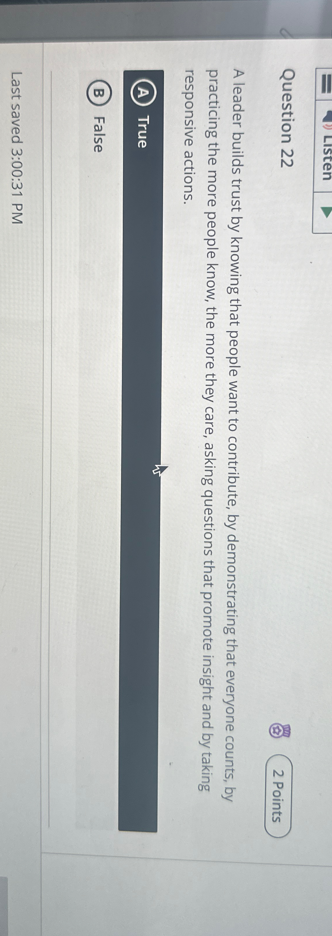  Question 22 A leader builds trust by knowing that people want