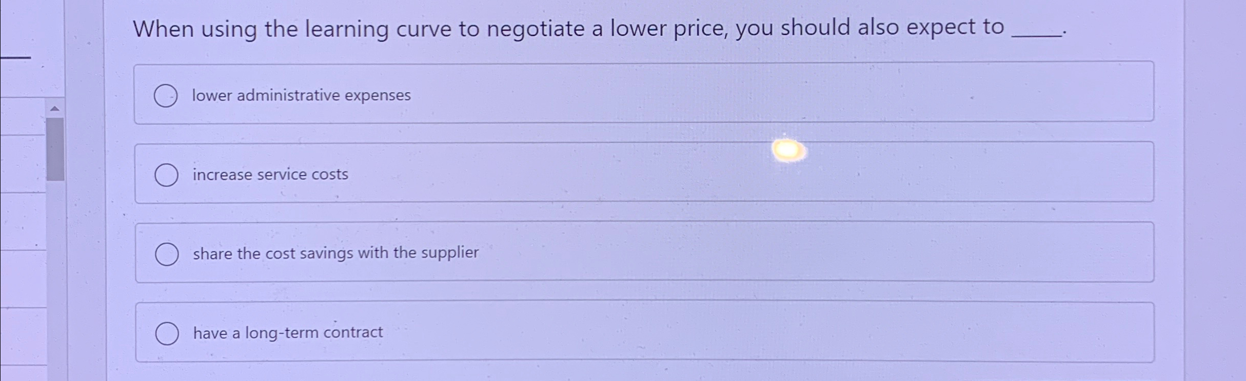  When using the learning curve to negotiate a lower price, you