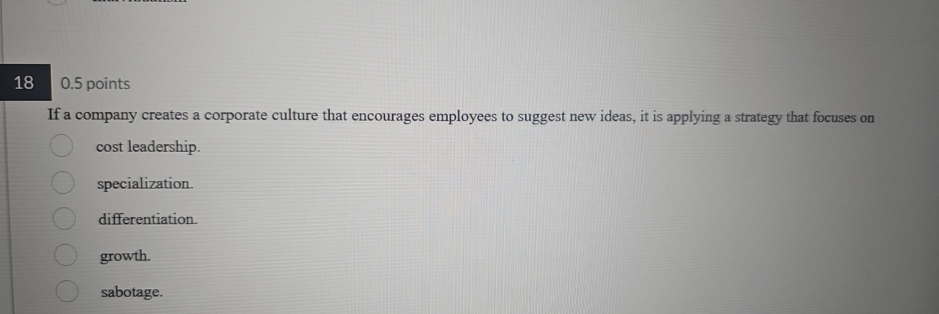  180.5 points If a company creates a corporate culture that encourages