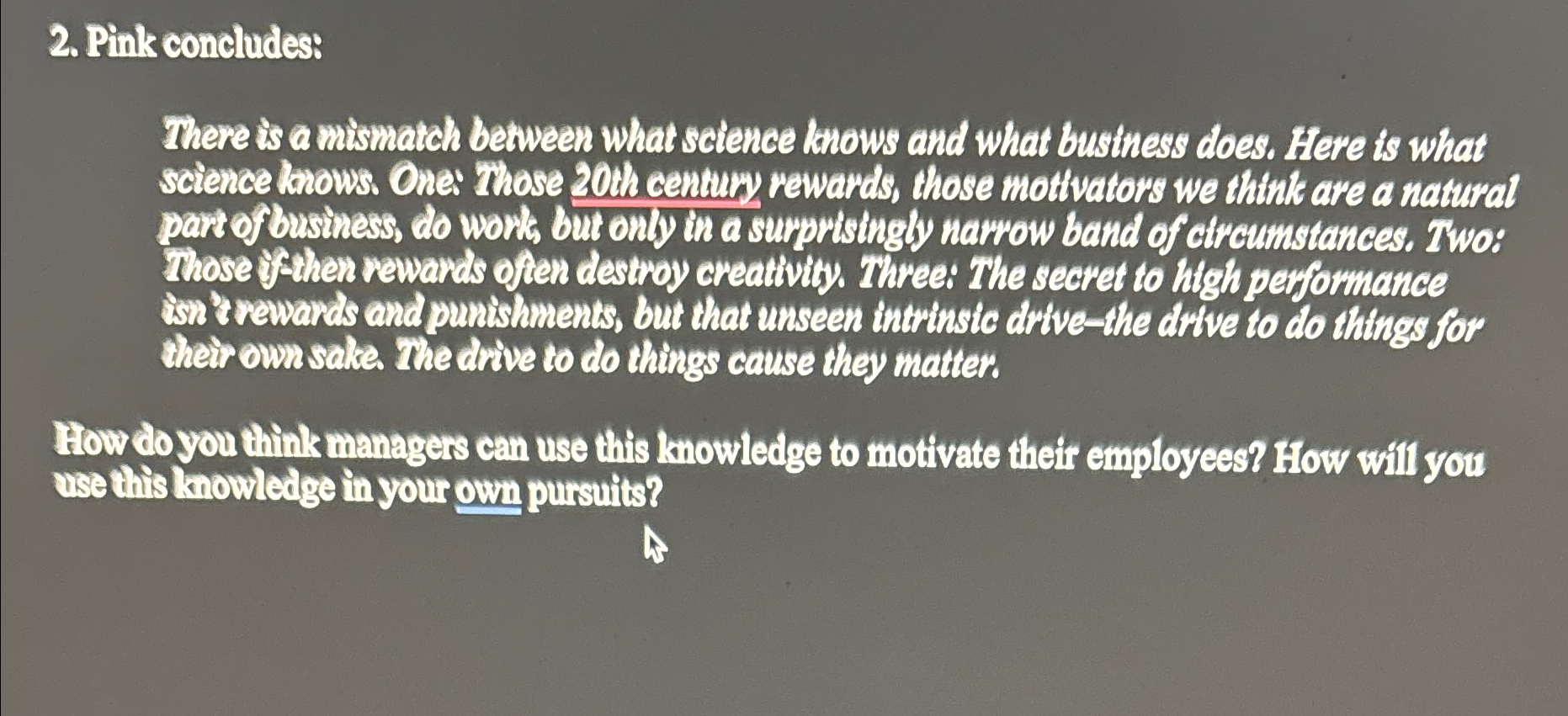  Pink concludes: There is a mitmatch between what sctence hans and