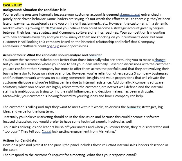  CASE STUDY Background: Situation the candidate is in You're getting pressure