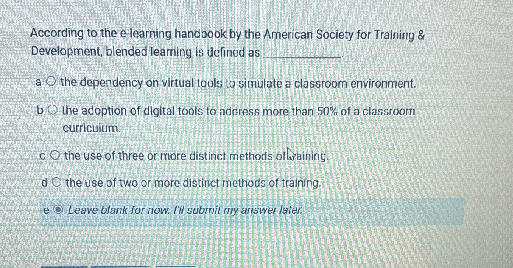  According to the e-learning handbook by the American Society for Training
