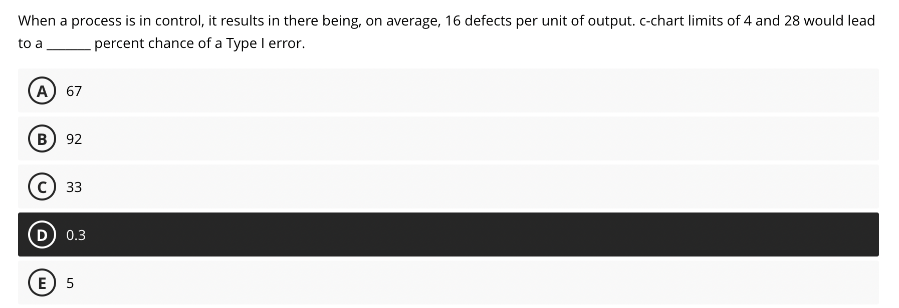  When a process is in control, it results in there being,