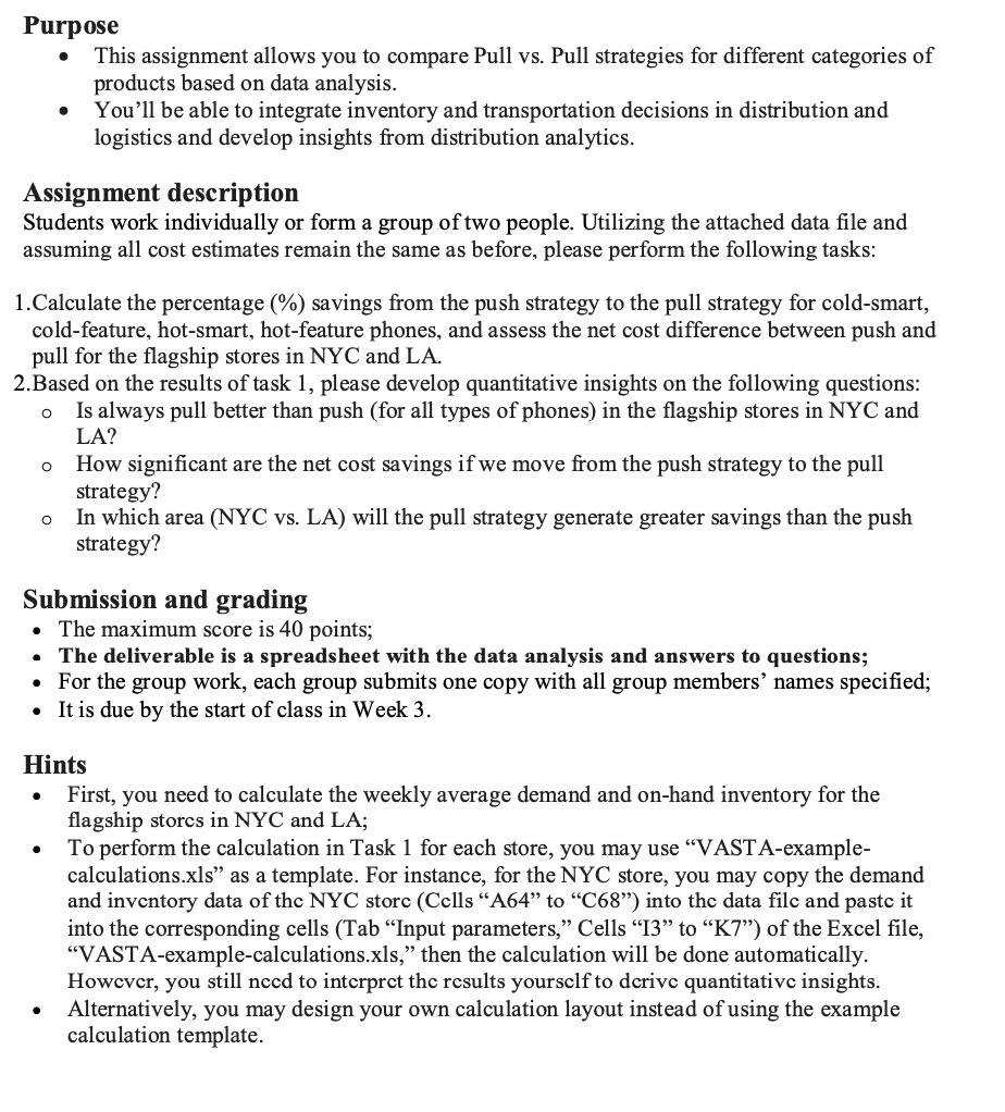  Purpose This assignment allows you to compare Pull vs. Pull strategies