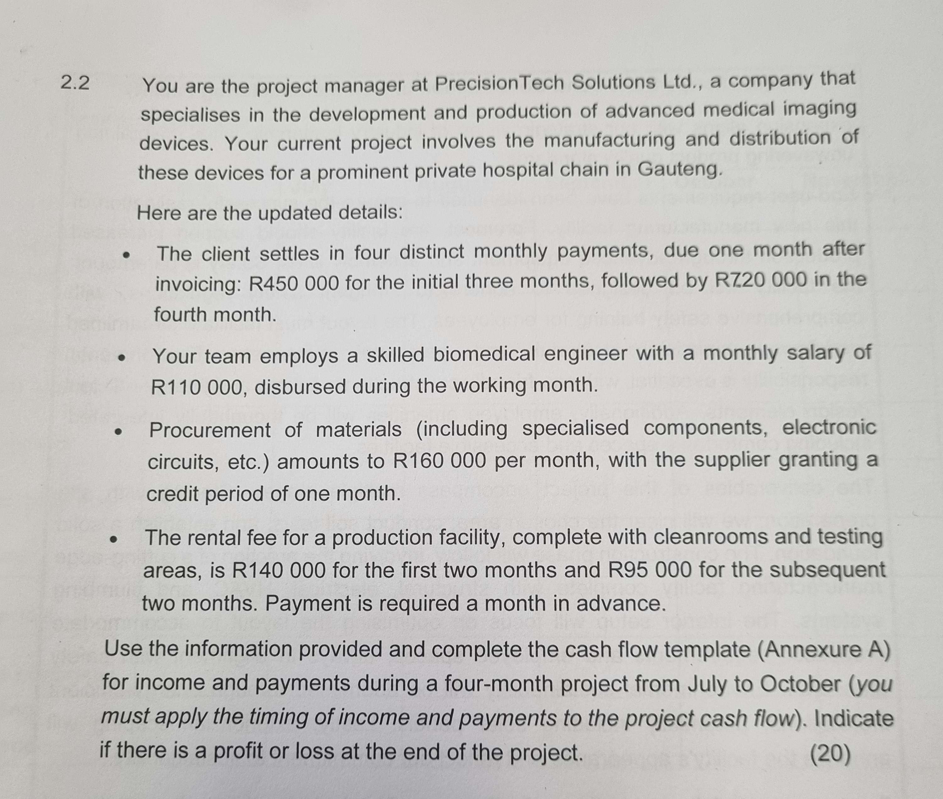  2.2 You are the project manager at PrecisionTech Solutions Ltd., a
