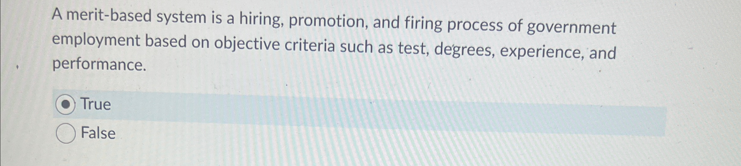  A merit-based system is a hiring, promotion, and firing process of