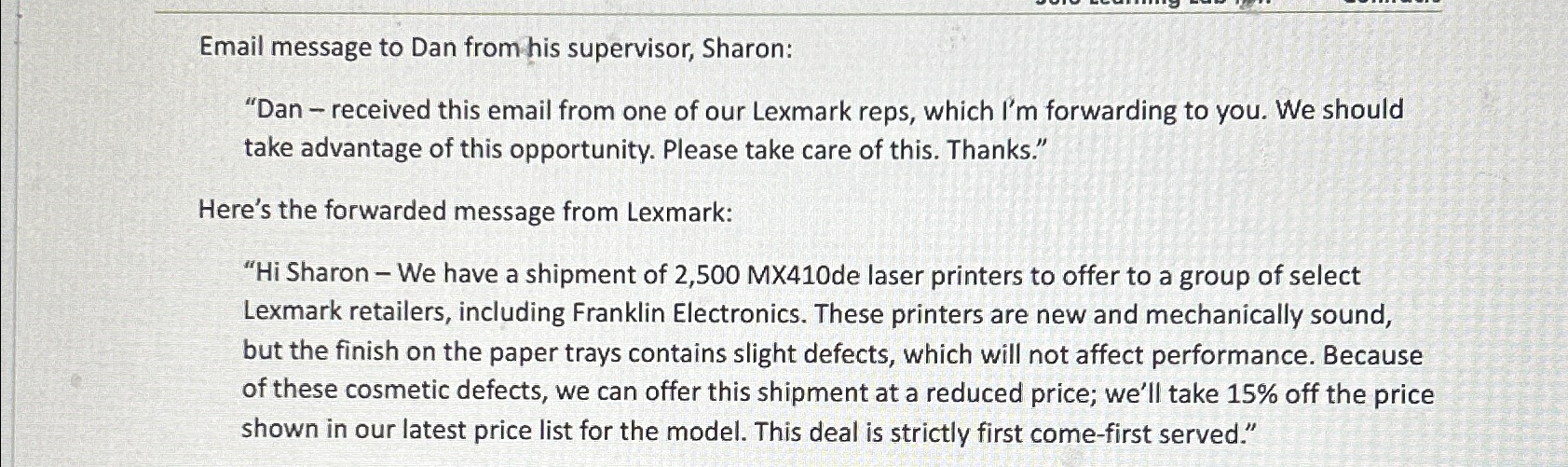  Email message to Dan from his supervisor, Sharon: "Dan - received