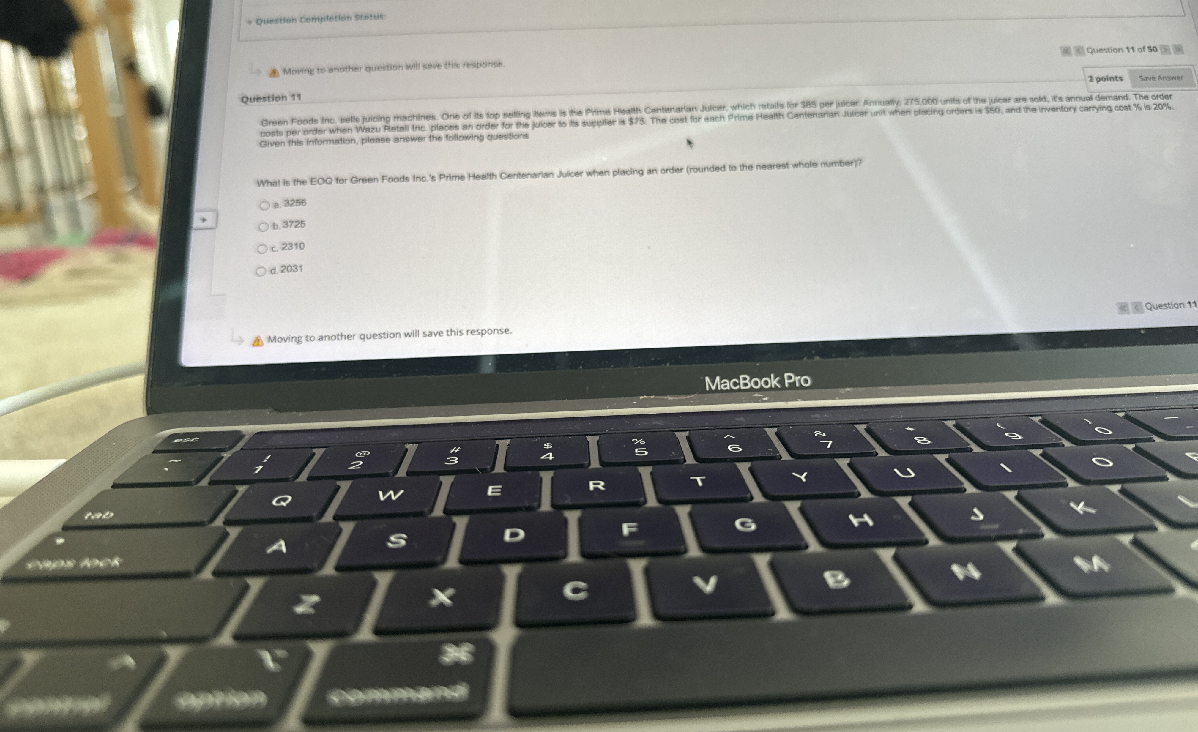  Question Completion stmtis: Moving to another question will save thils respoise.
