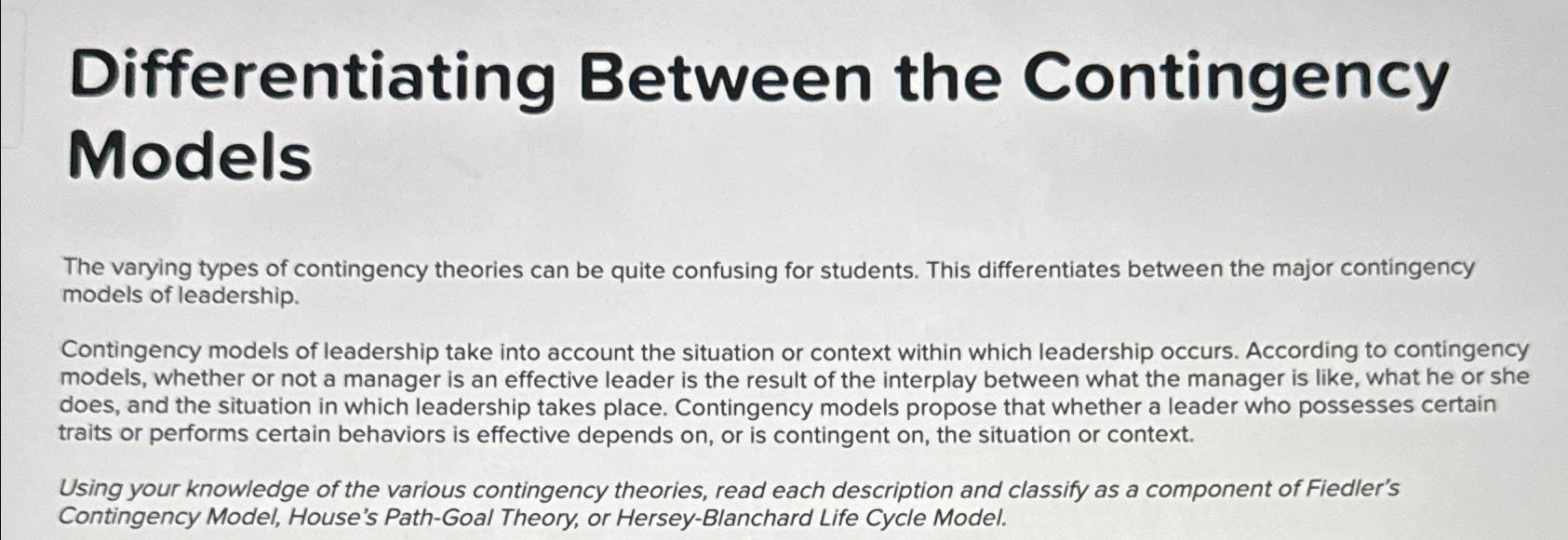  Differentiating Between the Contingency Models The varying types of contingency theories