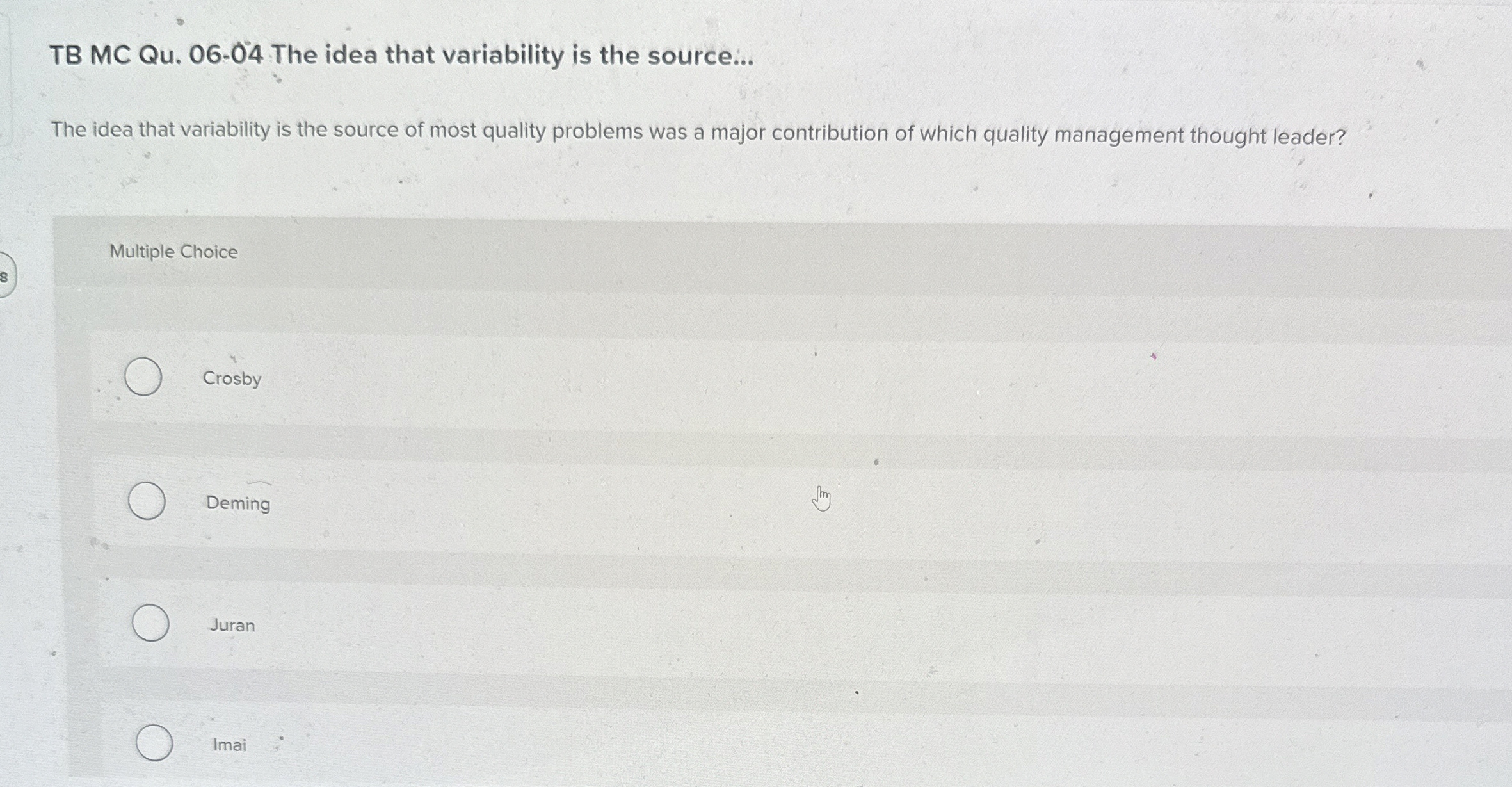  TB MC Qu.06-04 The idea that variability is the source... The