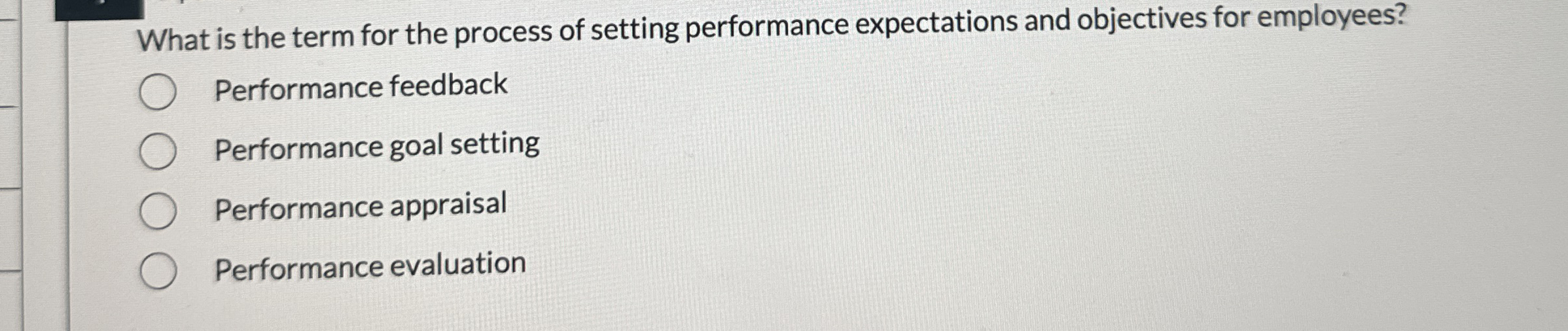 What is the term for the process of setting performance expectations