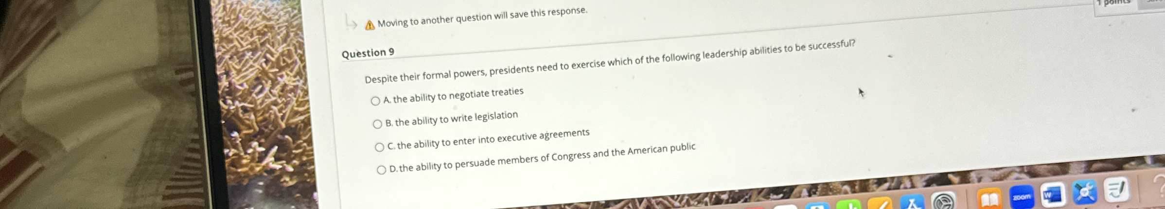  A Moving to another question will save this response. Question 9
