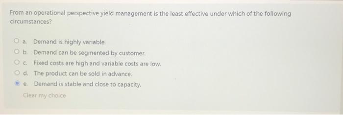  From an operational perspective yield management is the least effective under