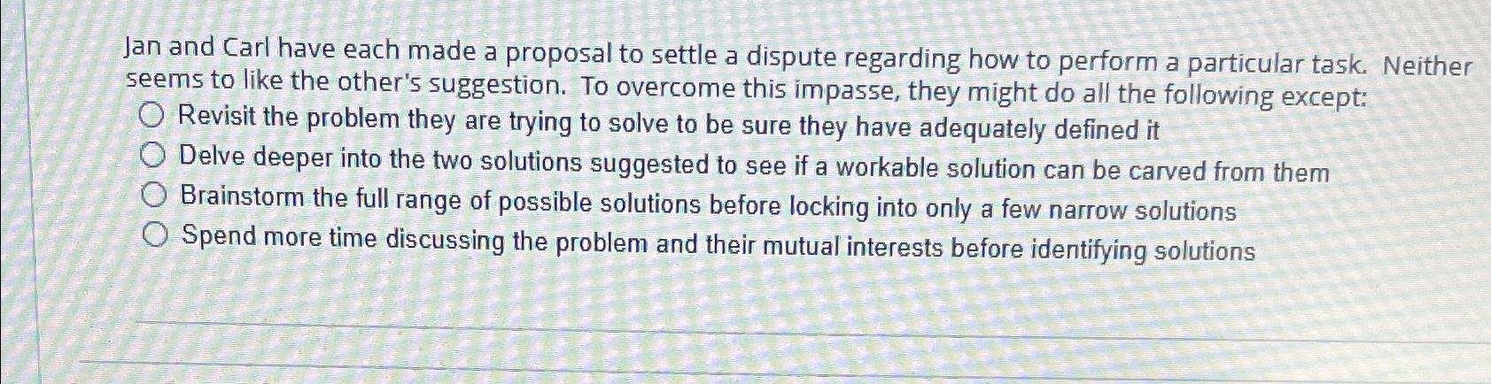  Jan and Carl have each made a proposal to settle a