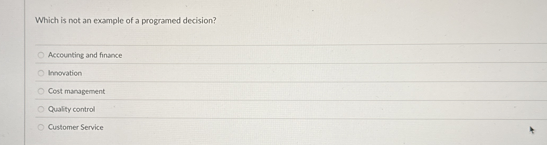  Which is not an example of a programed decision? Accounting and