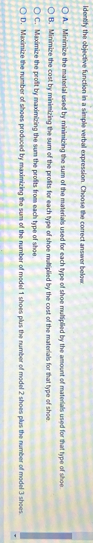  Identify the objective function in a simple verbal expression. Choose the
