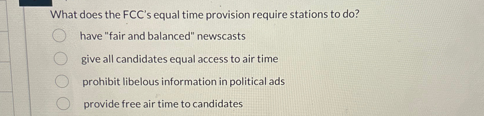  What does the FCC's equal time provision require stations to do?