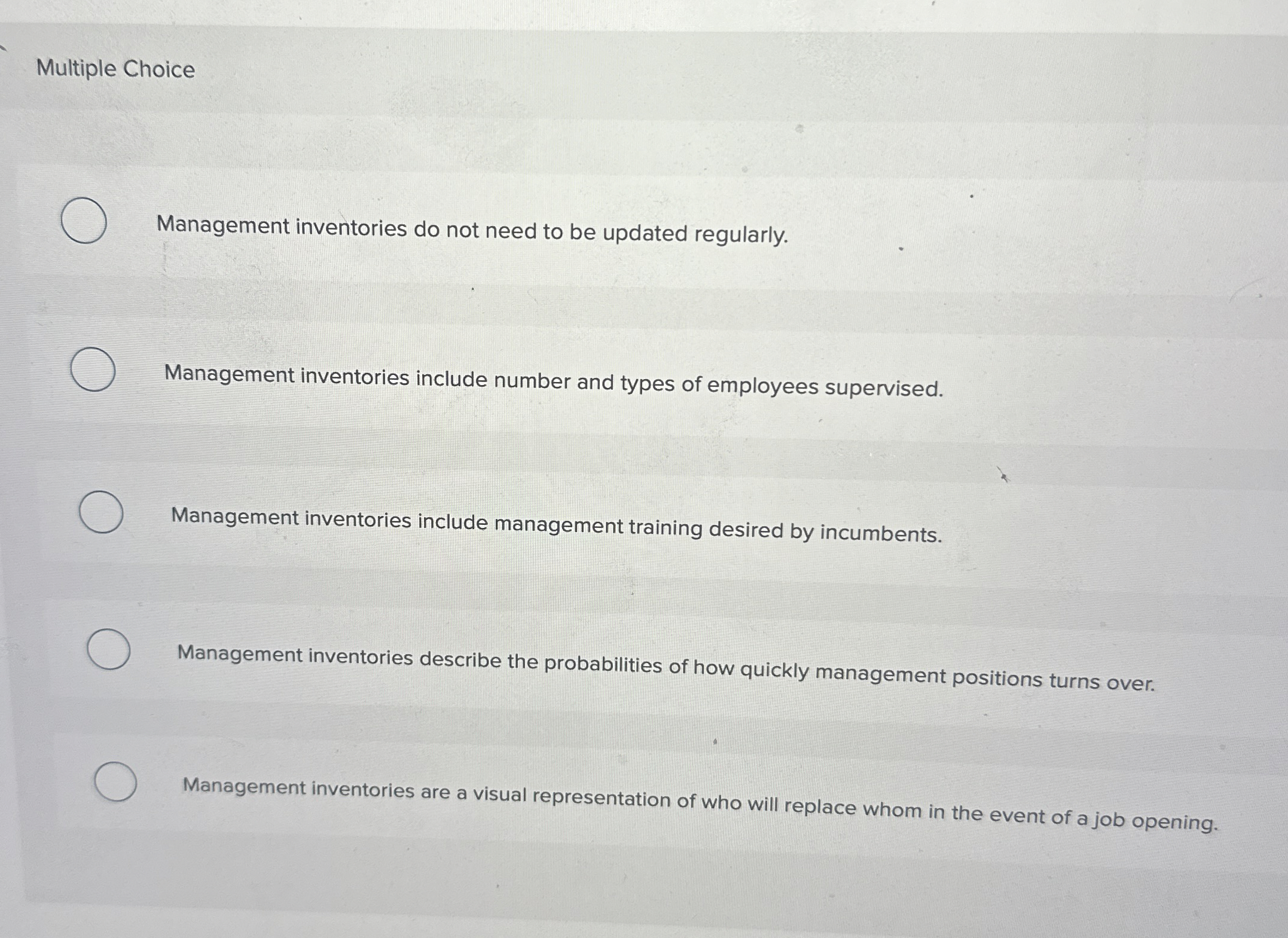  Multiple Choice Management inventories do not need to be updated regularly.