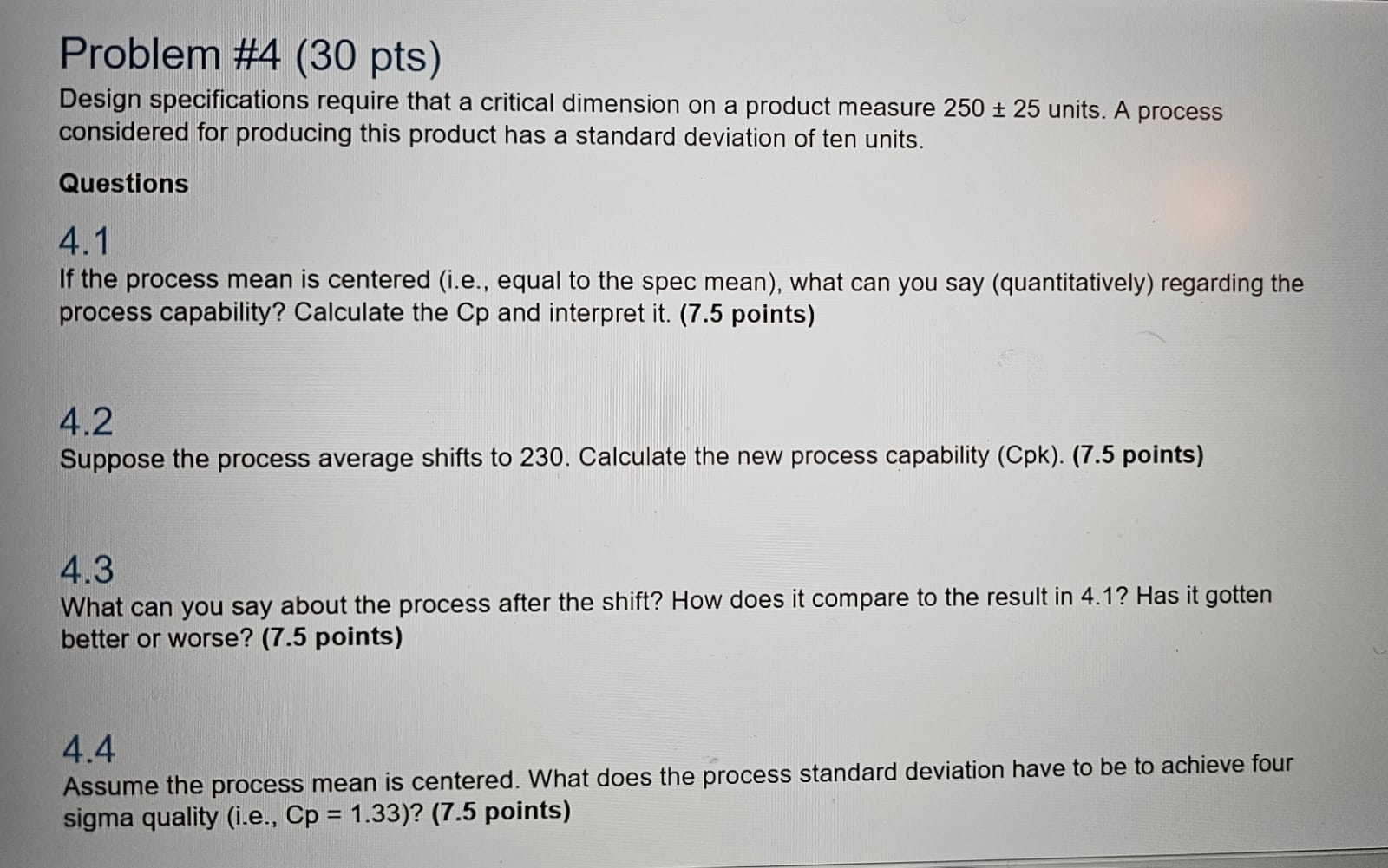 Please, answer the four questions and show work. Design specifications require that