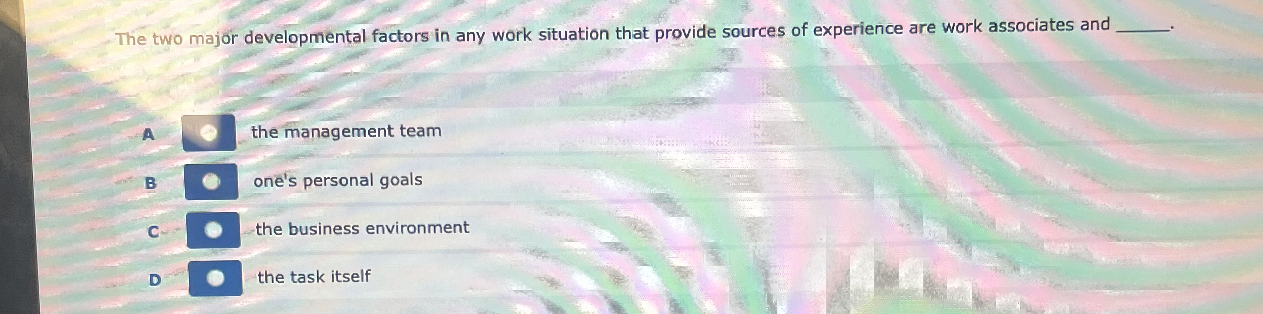  The two major developmental factors in any work situation that provide