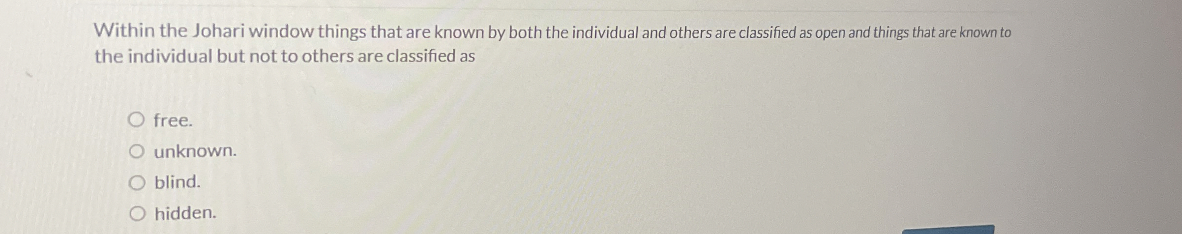  Within the Johari window things that are known by both the